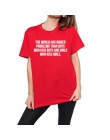 Tee shirt kobiety t shirt na świecie ma większe problemy niż chłopcy dziewczyny Girlslove LGBT t-shirt Lesbijek Gejów homosexual