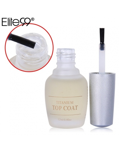 Elite99 Klasyczny 12 ml Top Coat Nail Lacquer Jasne Paznokci Szlifuje Nail Art Manicure Szybkie Suche Podstawowe Top Płaszcze Pa